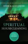 Spiritual Housecleaning – Protect Your Home and Family from Spiritual Pollution cover