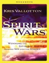 Spirit Wars Workbook – Winning the Invisible Battle Against Sin and the Enemy cover