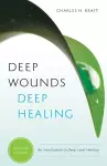 Deep Wounds, Deep Healing cover