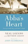 Abba`s Heart – Finding Our Way Back to the Father`s Delight cover