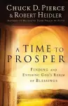 A Time to Prosper – Finding and Entering God`s Realm of Blessings cover