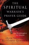 The Spiritual Warrior`s Prayer Guide cover