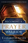 Becoming a Prayer Warrior cover