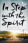 In Step with the Spirit – Infusing Your Life with God`s Presence and Power cover