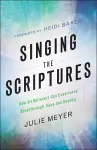 Singing the Scriptures – How All Believers Can Experience Breakthrough, Hope and Healing cover