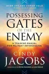 Possessing the Gates of the Enemy – A Training Manual for Militant Intercession cover