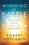 Winning the Battle for Your Mind, Will and Emotions cover