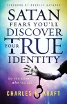 Satan Fears You`ll Discover Your True Identity – Do You Know Who You Are? cover