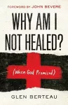 Why Am I Not Healed? – (When God Promised) cover