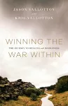 Winning the War Within – The Journey to Healing and Wholeness cover