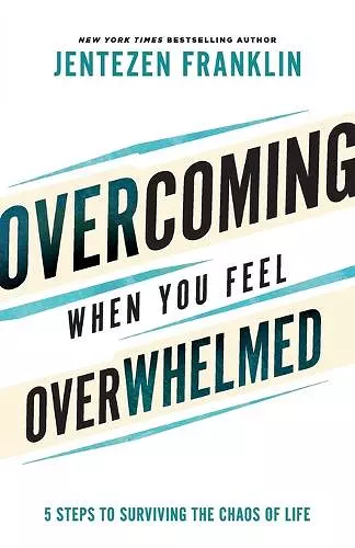 Overcoming When You Feel Overwhelmed cover