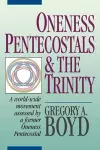 Oneness Pentecostals and the Trinity cover