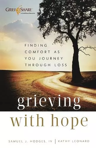 Grieving with Hope – Finding Comfort as You Journey through Loss cover