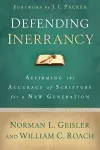 Defending Inerrancy – Affirming the Accuracy of Scripture for a New Generation cover
