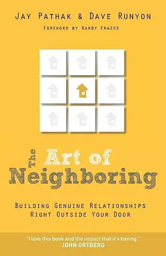 The Art of Neighboring – Building Genuine Relationships Right Outside Your Door cover