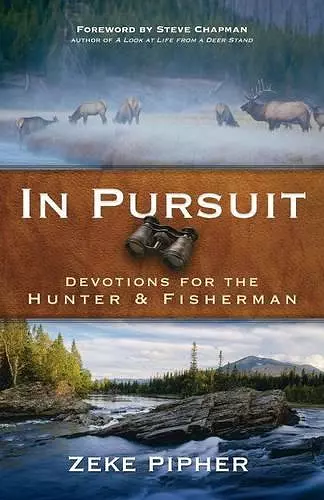 In Pursuit – Devotions for the Hunter and Fisherman cover