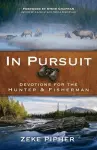 In Pursuit – Devotions for the Hunter and Fisherman cover