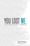 You Lost Me – Why Young Christians Are Leaving Church . . . and Rethinking Faith cover