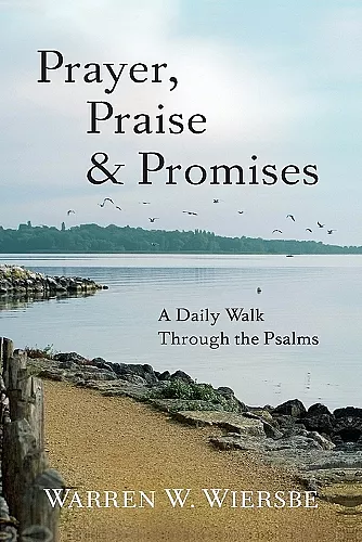 Prayer, Praise & Promises – A Daily Walk Through the Psalms cover