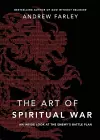 The Art of Spiritual War – An Inside Look at the Enemy`s Battle Plan cover