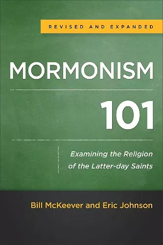 Mormonism 101 – Examining the Religion of the Latter–day Saints cover