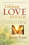 Lifelong Love Affair – How to Have a Passionate and Deeply Rewarding Marriage cover
