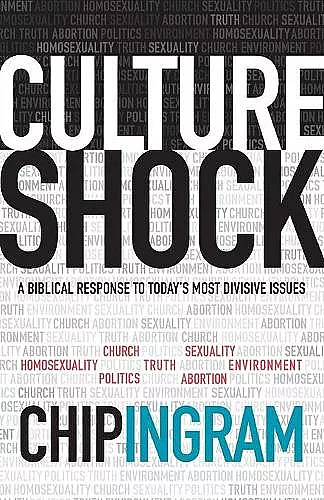 Culture Shock – A Biblical Response to Today`s Most Divisive Issues cover
