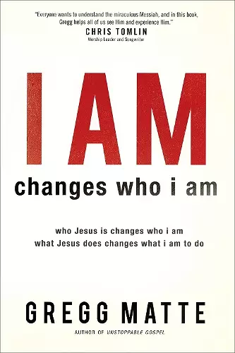 I AM changes who i am – Who Jesus Is Changes Who I Am, What Jesus Does Changes What I Am to Do cover