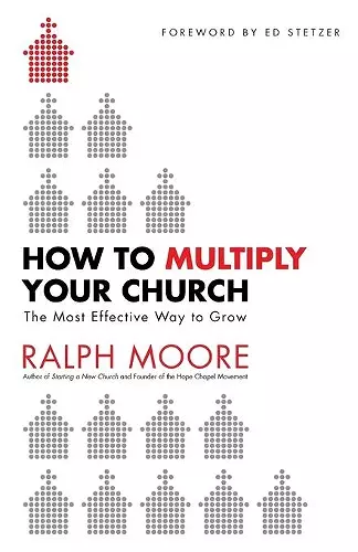 How to Multiply Your Church – The Most Effective Way to Grow cover