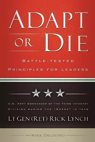 Adapt or Die – Battle–tested Principles for Leaders cover