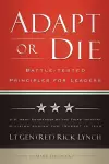 Adapt or Die – Battle–tested Principles for Leaders cover
