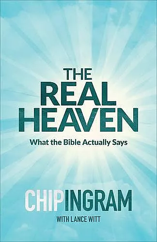 The Real Heaven – What the Bible Actually Says cover