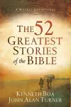 The 52 Greatest Stories of the Bible – A Weekly Devotional cover