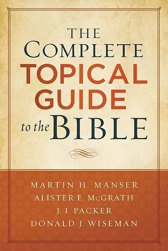 The Complete Topical Guide to the Bible cover