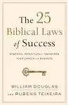 The 25 Biblical Laws of Success – Powerful Principles to Transform Your Career and Business cover