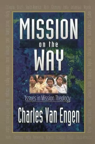 Mission on the Way – Issues in Mission Theology cover