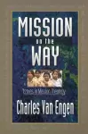 Mission on the Way – Issues in Mission Theology cover