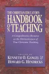 The Christian Educator`s Handbook on Teaching cover