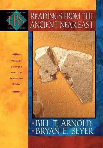 Readings from the Ancient Near East – Primary Sources for Old Testament Study cover