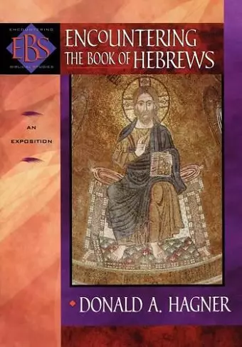 Encountering the Book of Hebrews – An Exposition cover