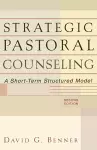 Strategic Pastoral Counseling – A Short–Term Structured Model cover