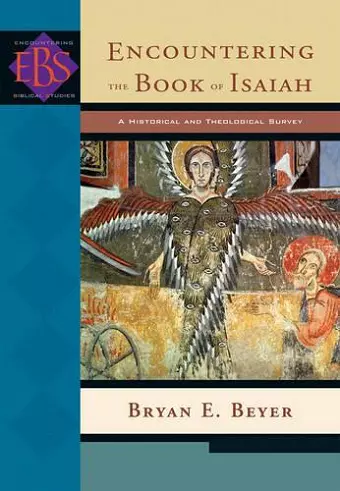 Encountering the Book of Isaiah – A Historical and Theological Survey cover