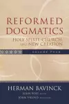 Reformed Dogmatics – Holy Spirit, Church, and New Creation cover
