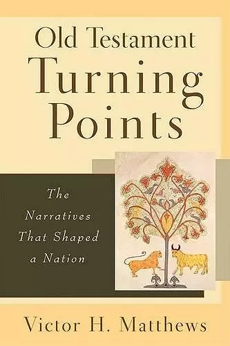 Old Testament Turning Points – The Narratives That Shaped a Nation cover