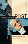 Who`s Afraid of Postmodernism? – Taking Derrida, Lyotard, and Foucault to Church cover