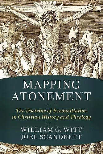 Mapping Atonement – The Doctrine of Reconciliation in Christian History and Theology cover