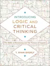 Introducing Logic and Critical Thinking – The Skills of Reasoning and the Virtues of Inquiry cover