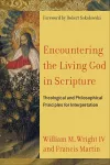 Encountering the Living God in Scripture – Theological and Philosophical Principles for Interpretation cover