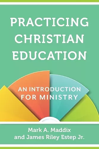 Practicing Christian Education – An Introduction for Ministry cover