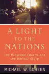 A Light to the Nations – The Missional Church and the Biblical Story cover